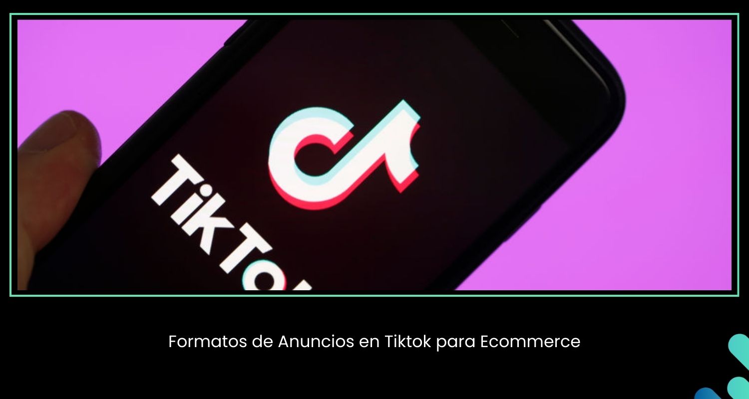 Formatos de Anuncios en Tiktok