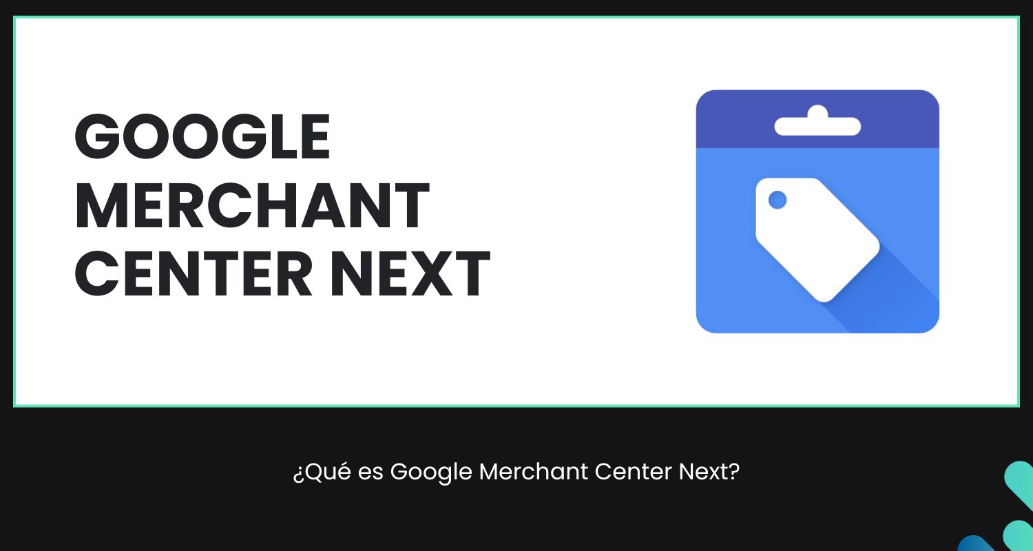 Google Merchant Center Next