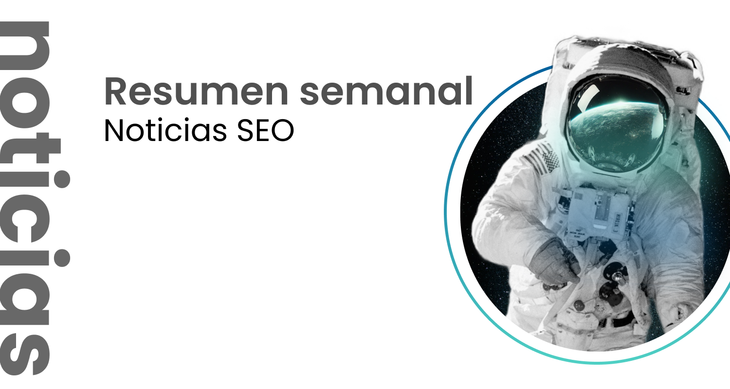 resumen semanal noticas seo
