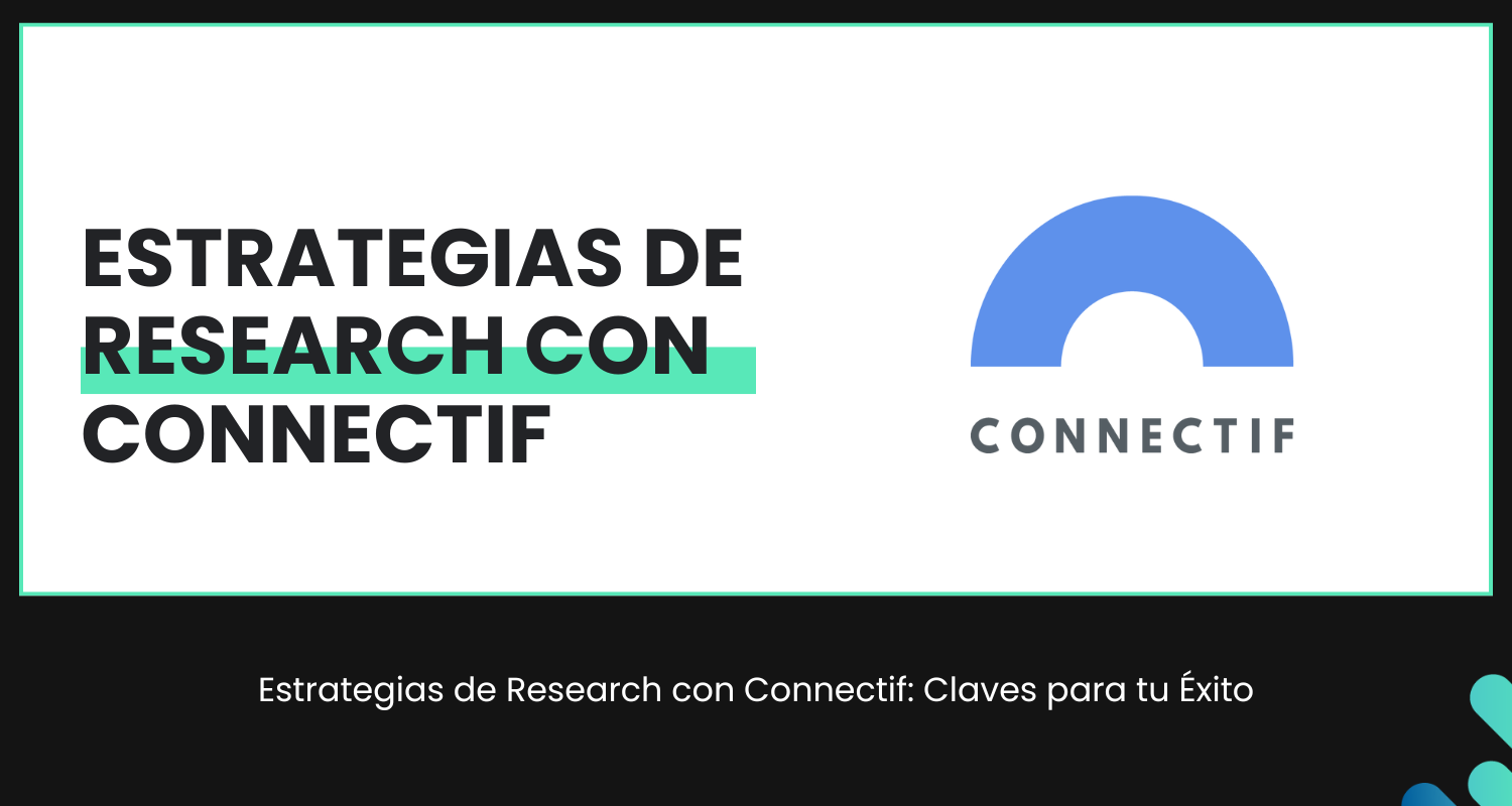 Estrategias de Research con Connectif_ Claves para tu Éxito